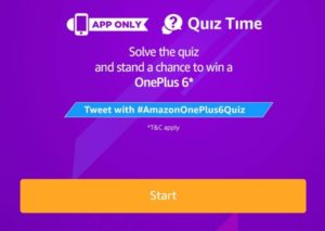 Amazon Oneplus 6 Quiz Answers - Participate and Win Free Oneplus 6 Smartphone