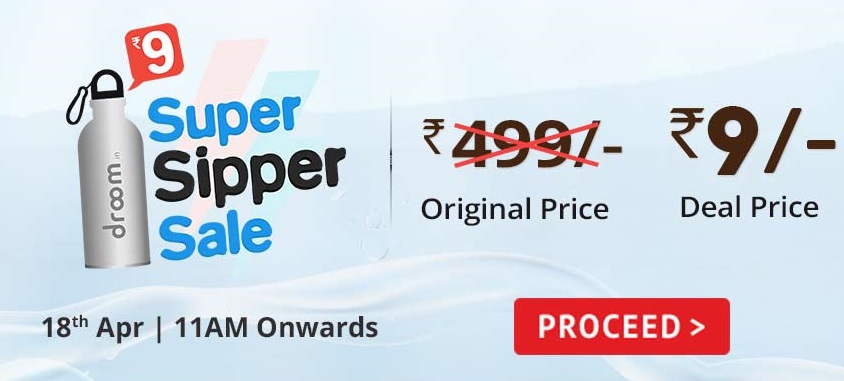 Droom Sipper Bottle Flash sale at only Rs.9 worth Rs.499 (*Trick*)